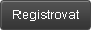 registrovat