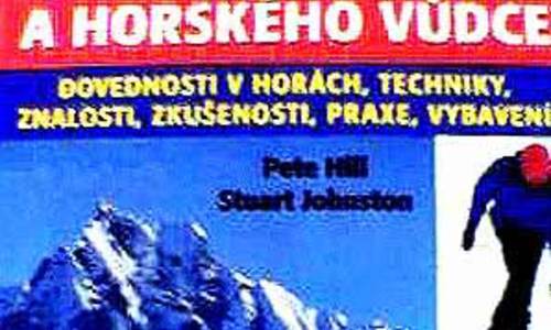 Hill Pete, Johnston Stuart: Manuál horolezce a horského vůdce 