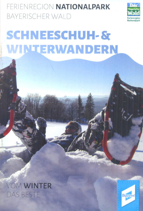Schneeschuh- und Winterwandern Bayerischer Wald.