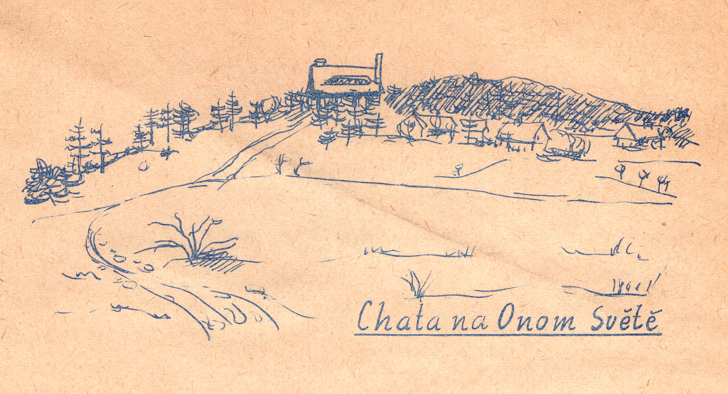 Turistická chata na Onom Světě 1955.