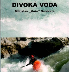 Divoká voda do každé vodácké knihovny