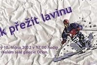 Přednáška: Jak přežít lavinu Přednáška: Jak přežít lavinu