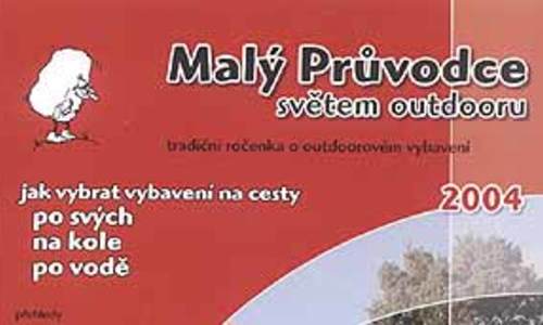 Malý průvodce světem outdooru 2004 Malý průvodce světem outdooru 2004