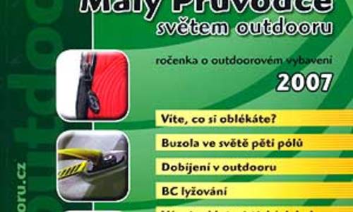Malý průvodce světem outdooru 2007 Malý průvodce světem outdooru 2007