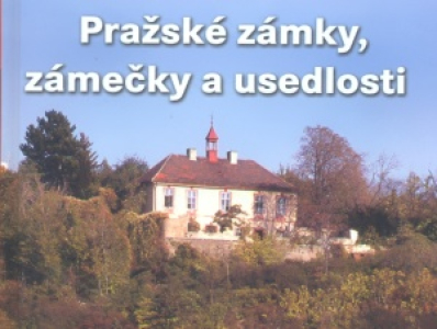 Pražské zámky, zámečky a usedlosti