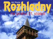 Nouza Jan: Rozhledny na prahu 21. století