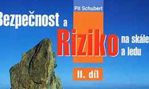 Schubert Pit: Bezpečnost a riziko na skále a ledu Schubert Pit: Bezpečnost a riziko na skále a ledu
