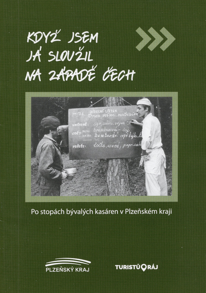 Když jsem já sloužil na západě Čech.