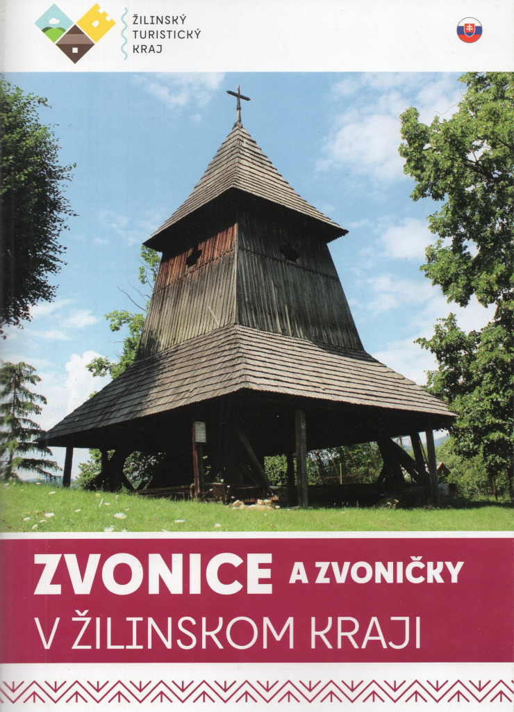 Zvonice a zvoničky v Žilinskom kraji.