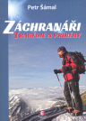 Záchranáři: Tragédie a příběhy
