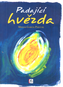 Miriam García Pascual: Padající hvězda