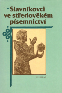 Slavníkovci ve středověkém písemnictví