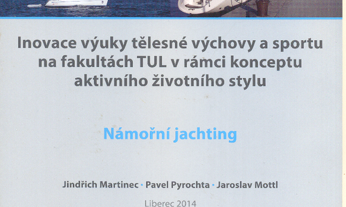 Inovace výuky: Námořní jachting Inovace výuky: Námořní jachting