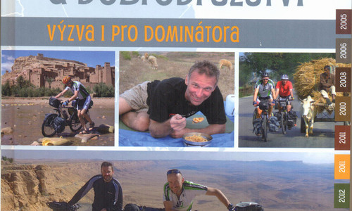 Cyklistický cestopis: Kolo, sny a doprodružství Cyklistický cestopis: Kolo, sny a doprodružství