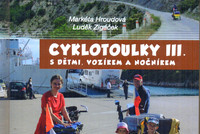 Cyklotoulky III. s dětmi, vozíkem a nočníkem Cyklotoulky III. s dětmi, vozíkem a nočníkem