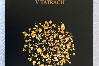 Historická ťažba a spracovanie nerastov v Tatrách Historická ťažba a spracovanie nerastov v Tatrách