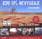 Svaťa Božák: Kdo spí, nevyhraje