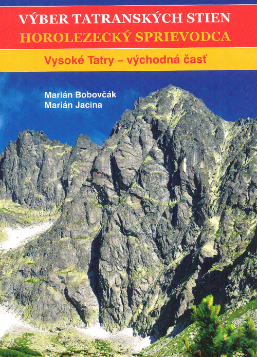 Výber tatranských stien - východná časť. Horolezecký sprievodca.