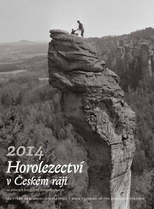 Kalendář: Horolezectví v Českém ráji 2014. Výstup na Příhrazskou Kobylu.