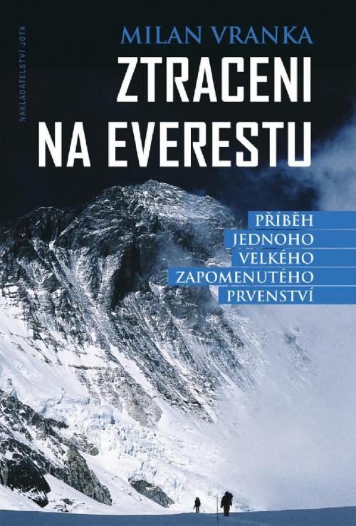 Milan Vranka: Ztraceni na Everestu.