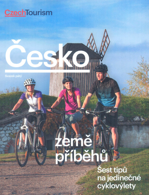 Česko země příběhů. Šest tipů na jedinečné cyklovýlety.