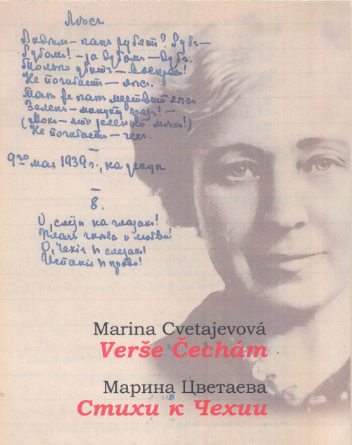 Marina Cvetajevová: Verše Čechám.