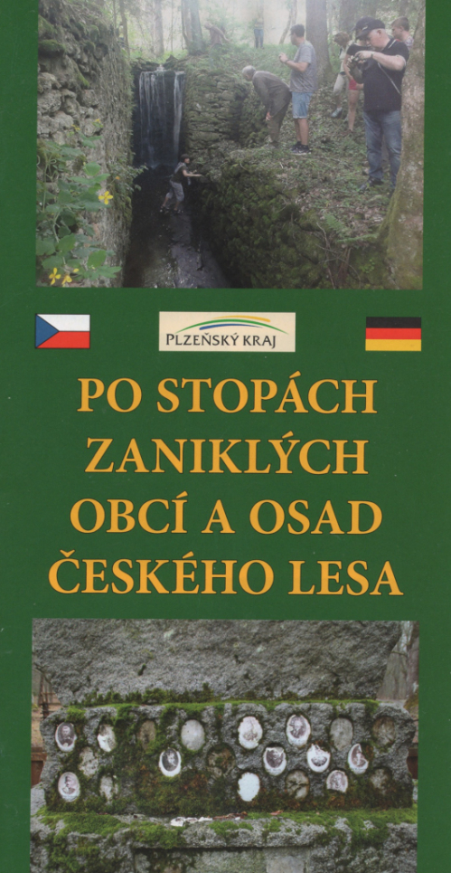 Po stopách zaniklých obcí a osad Českého lesa.