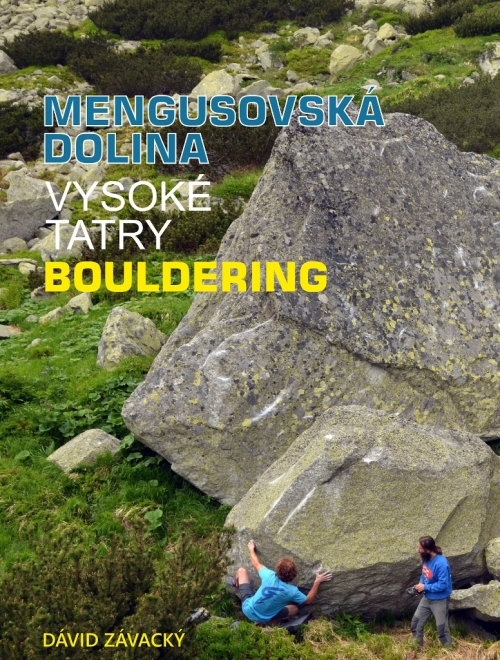 Vysoké Tatry, Mengusovská dolina, bouldering..