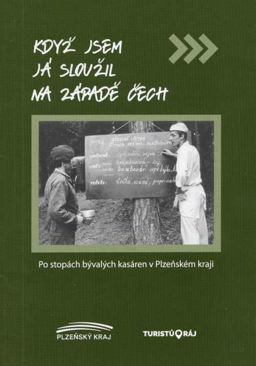 Když jsem já sloužil na západě Čech.